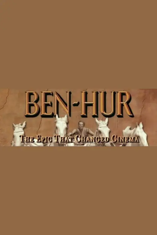 Movie poster "Ben-Hur: The Epic That Changed Cinema"