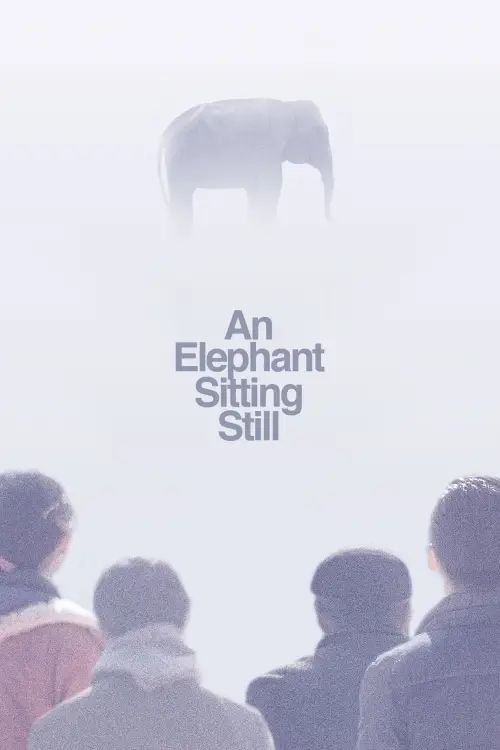 Movie poster "An Elephant Sitting Still"