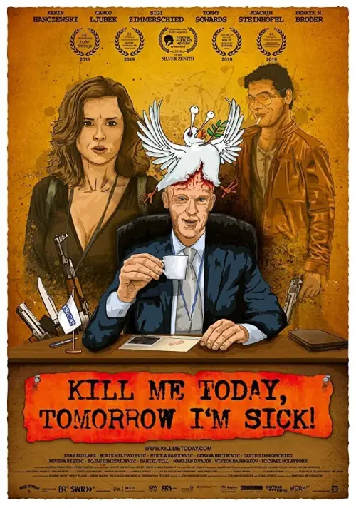 Movie poster "Kill Me Today, Tomorrow I