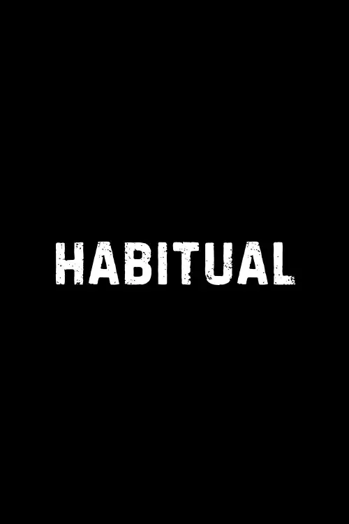 Movie poster "Habitual"