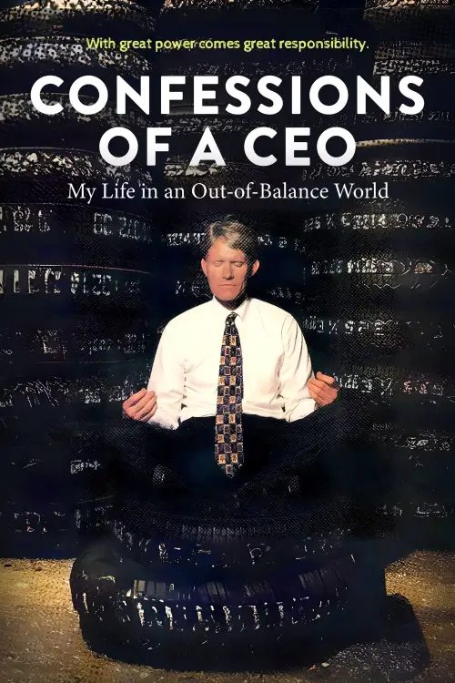 Movie poster "Confessions of a CEO: My Life in an Out-of-Balance World"