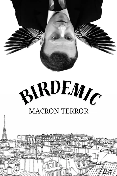 Movie poster "Birdemic : Macron Terror"