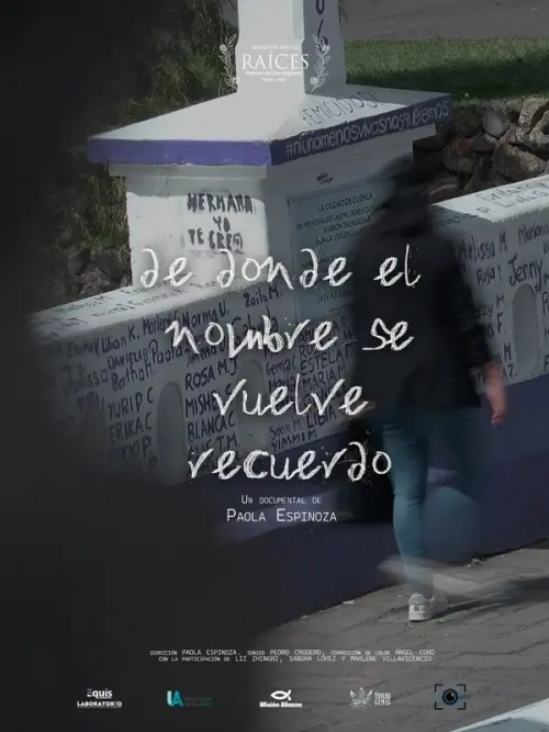 Movie poster "De donde el nombre se vuelve recuerdo"