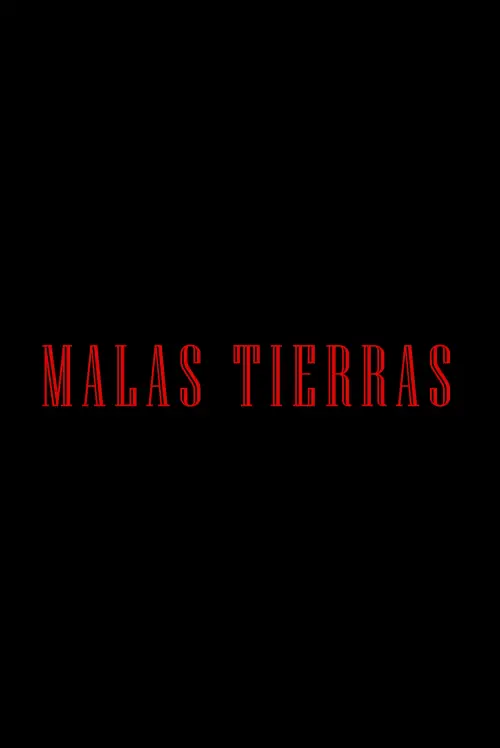 Movie poster "Malas Tierras"