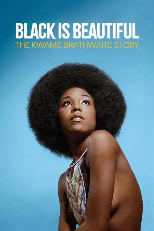 Movie poster "Black Is Beautiful: The Kwame Brathwaite Story"