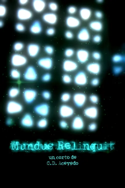 Movie poster "Mundus Relinquit"