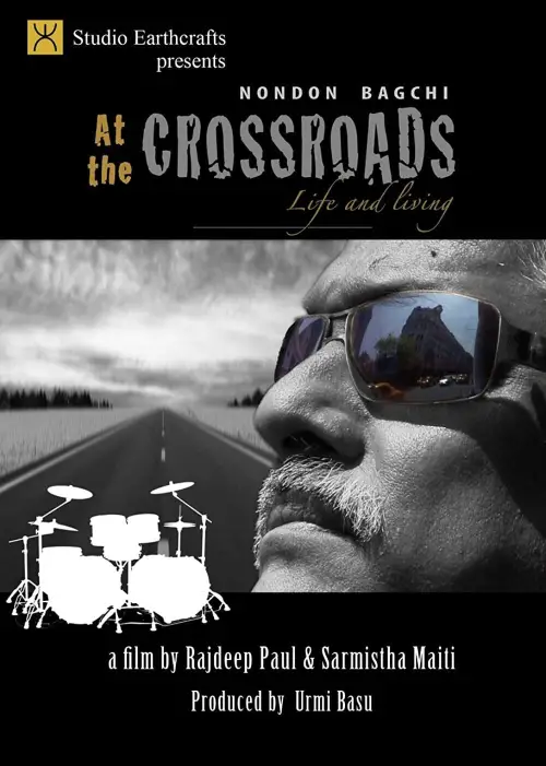 Movie poster "At the Crossroads Nondon Bagchi Life and Living"