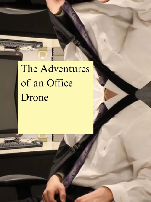 Movie poster "The Adventures of an Office Drone"