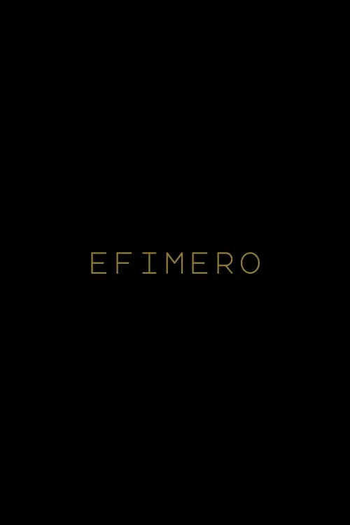 Movie poster "EFÍMERO"