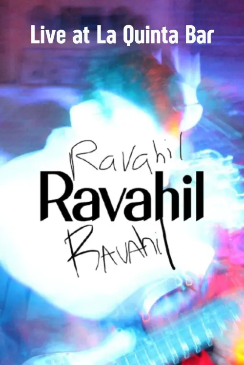 Movie poster "Ravahil - Live @ La Quinta Bar"
