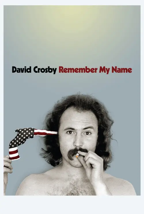 Movie poster "David Crosby: Remember My Name"