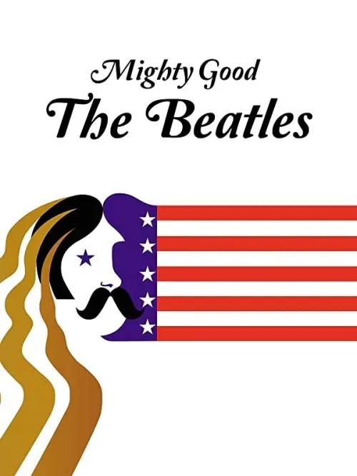 Movie poster "Mighty Good: The Beatles"