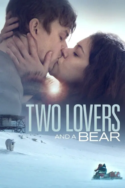 Movie poster "Two Lovers and a Bear"