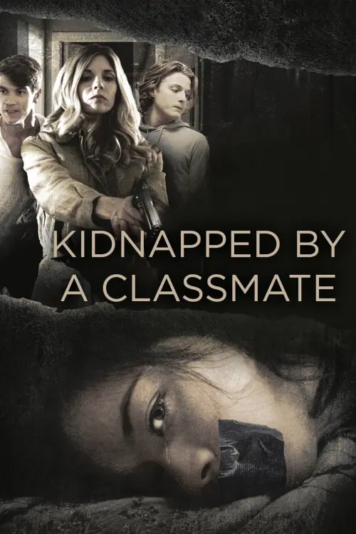 Movie poster "Kidnapped by a Classmate"