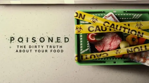 Watch film Poisoned: The Dirty Truth About Your Food | Official Trailer