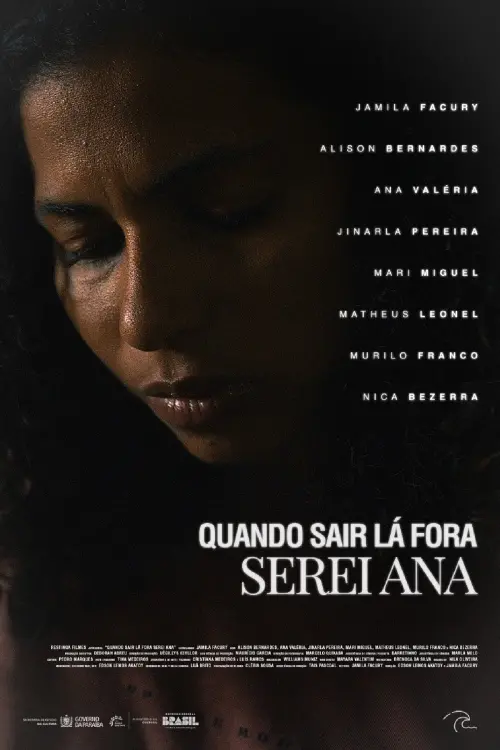 Movie poster "Quando sair lá fora serei Ana"
