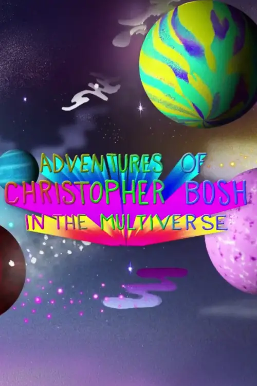 Movie poster "Adventures of Christopher Bosh in the Multiverse"