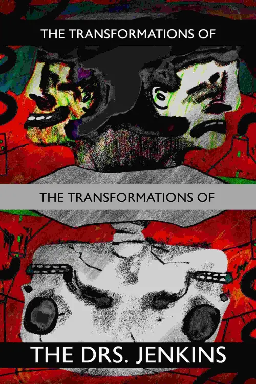 Movie poster "The Transformations of the Transformations of the Drs. Jenkins"