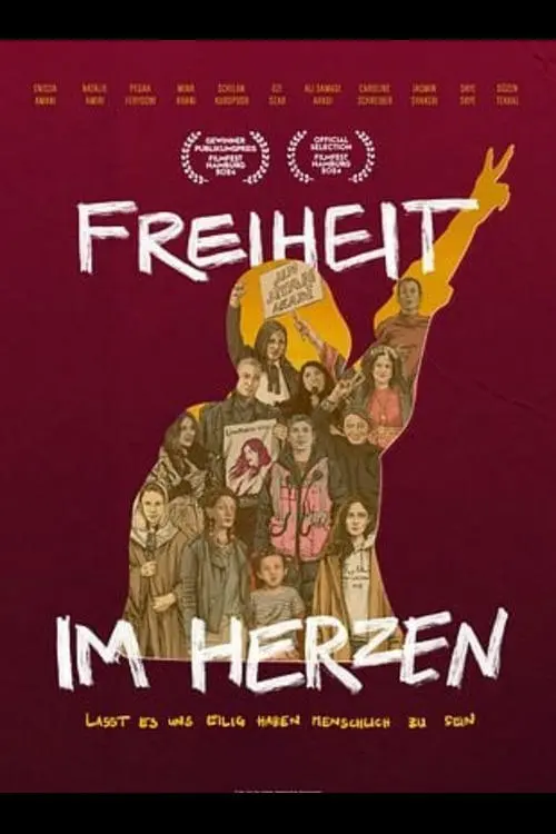 Movie poster "Freiheit im Herzen – Lasst es uns eilig haben, menschlich zu sein"