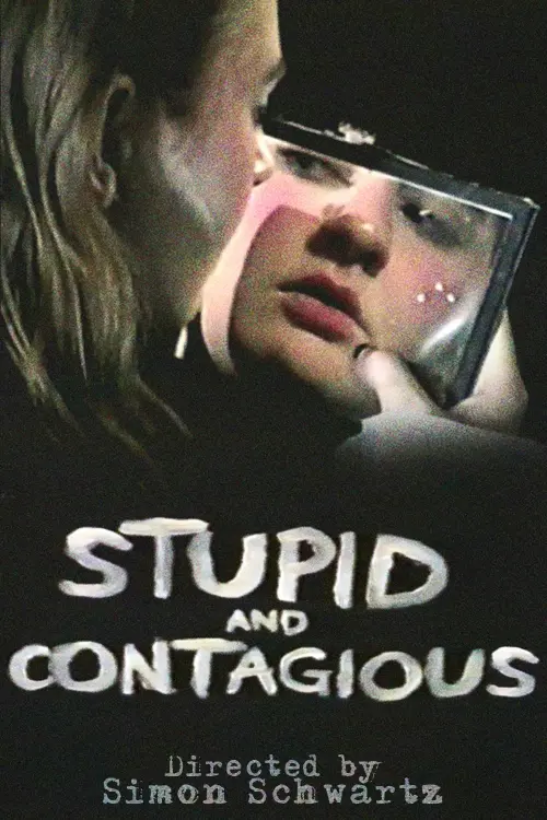 Movie poster "STUPID & CONTAGIOUS"