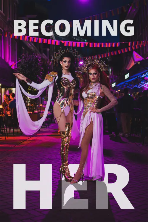 Movie poster "Becoming Her - A Life in Drag"