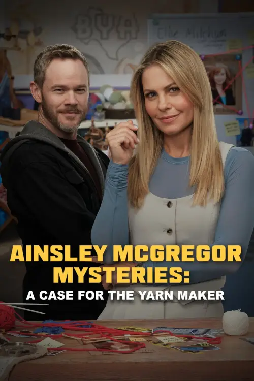Movie poster "The Ainsley McGregor Mysteries: A Case for the Yarn Maker"