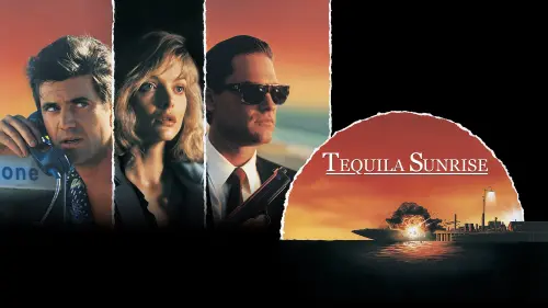Watch film Tequila Sunrise | Tequila Sunrise 1988 Trailer | Mel Gibson | Michelle Pfeiffer