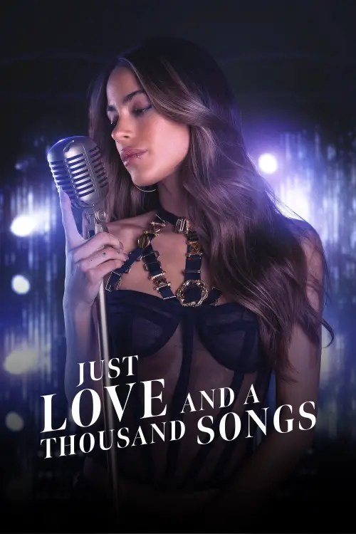 Movie poster "Just Love and a Thousand Songs"