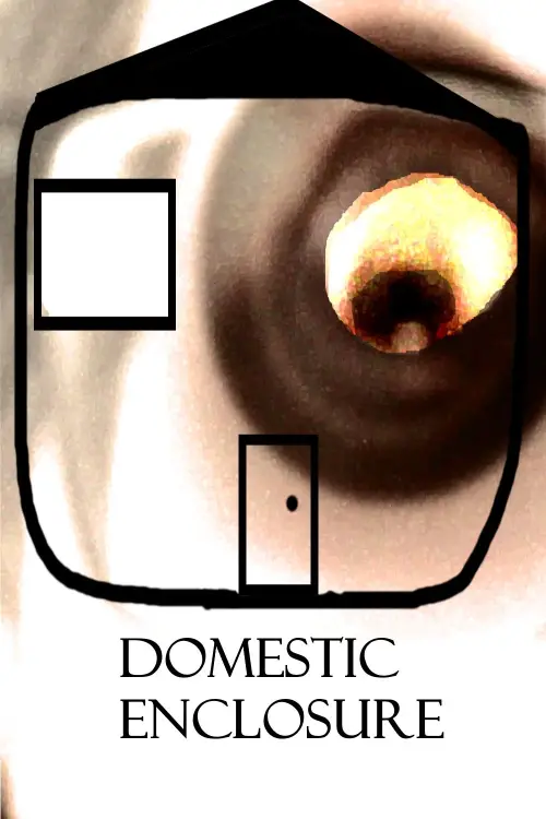 Movie poster "Domestic Enclosure"