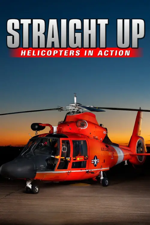 Movie poster "Straight Up: Helicopters in Action"