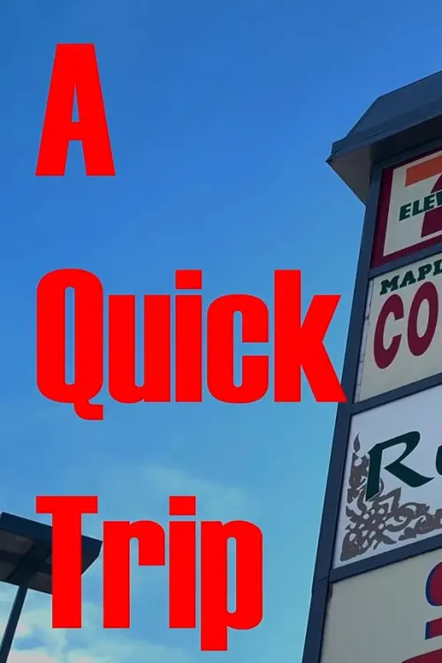 Movie poster "A Quick Trip"