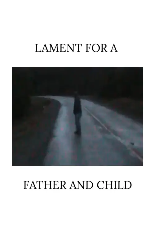 Movie poster "Lament for a Father and Child"