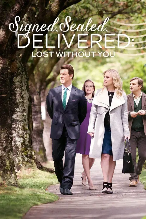 Movie poster "Signed, Sealed, Delivered: Lost Without You"