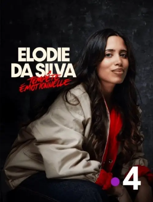 Movie poster "Elodie Da Silva : Tempête émotionnelle"