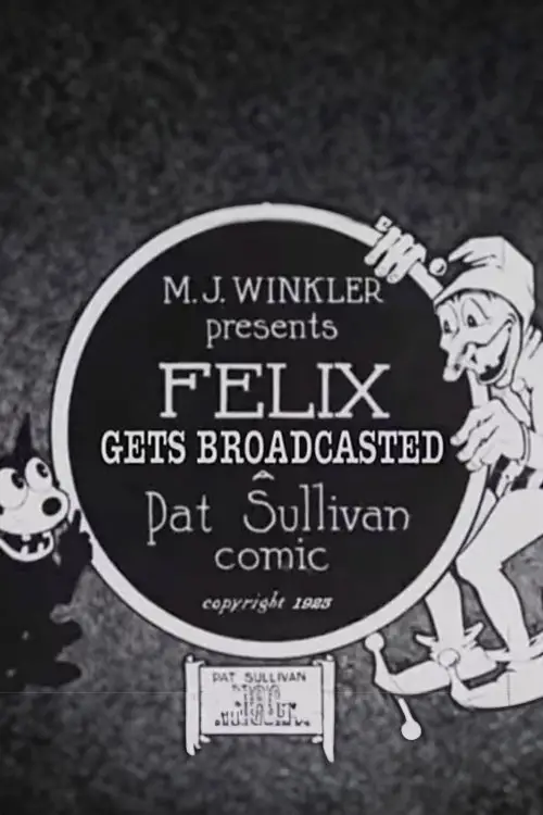 Movie poster "Felix Gets Broadcasted"