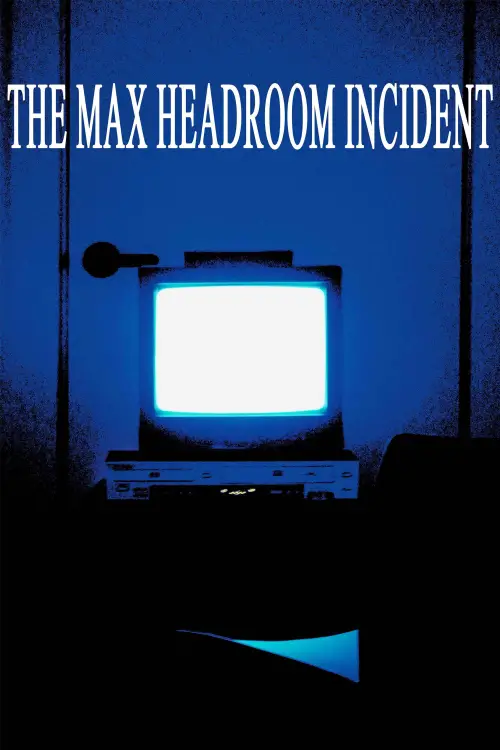 Movie poster "The Max Headroom Incident"