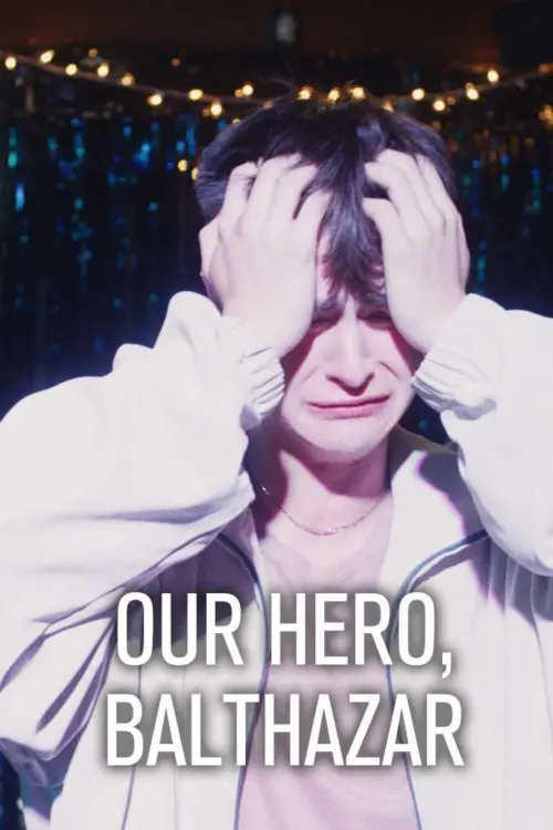 Movie poster "Our Hero, Balthazar"