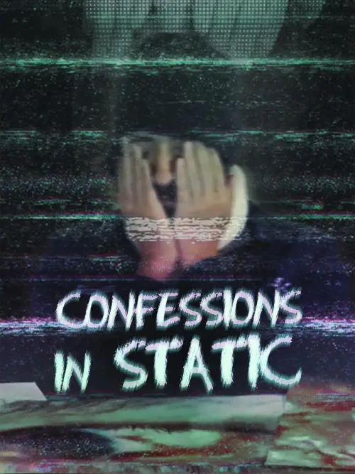 Movie poster "Confessions in Static"