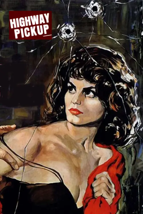 Movie poster "Highway Pick-Up"