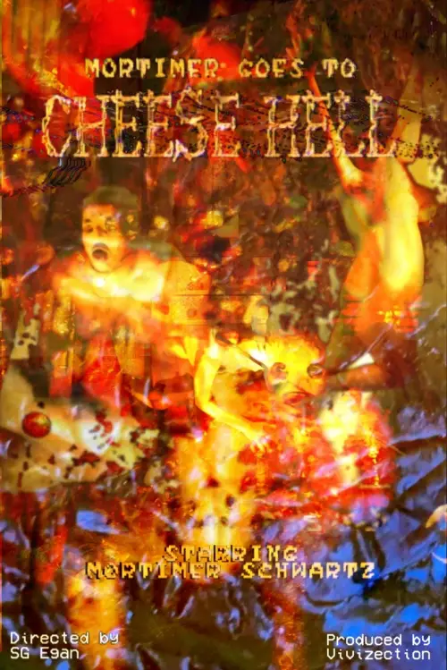 Movie poster "Mortimer Goes to Cheese Hell"