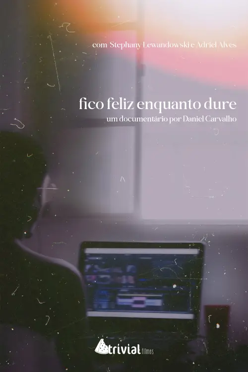 Movie poster "fico feliz enquanto dure"