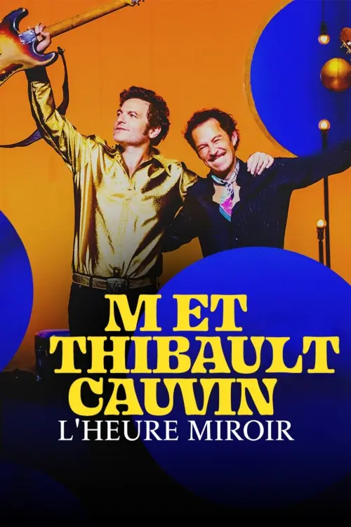 Movie poster "-M- et Thibaut Cauvin : L