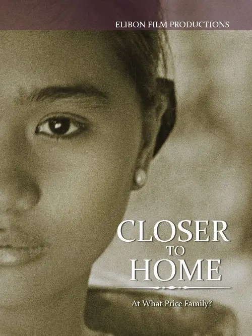 Movie poster "Closer to Home"