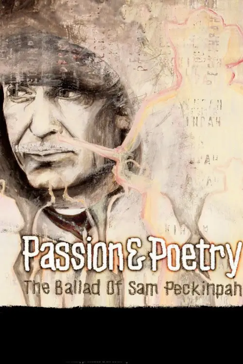 Movie poster "Passion & Poetry: The Ballad of Sam Peckinpah"