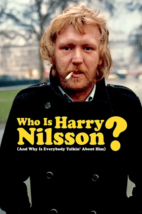 Movie poster "Who Is Harry Nilsson (And Why Is Everybody Talkin