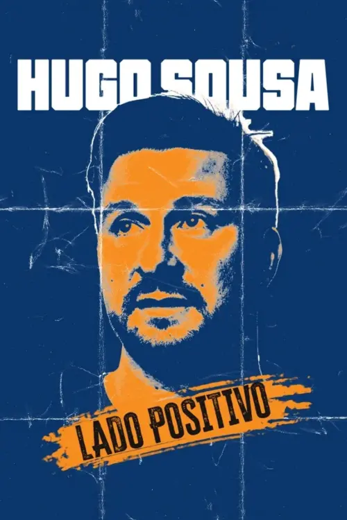Movie poster "Hugo Sousa: Lado Positivo"