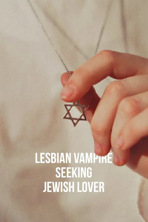 Movie poster "Lesbian Vampire Seeking Jewish Lover"