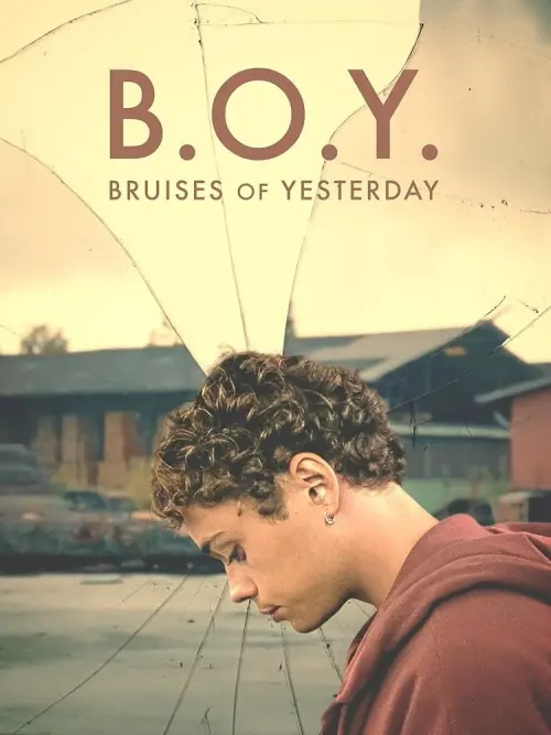 Movie poster "B.O.Y. - Bruises of Yesterday"