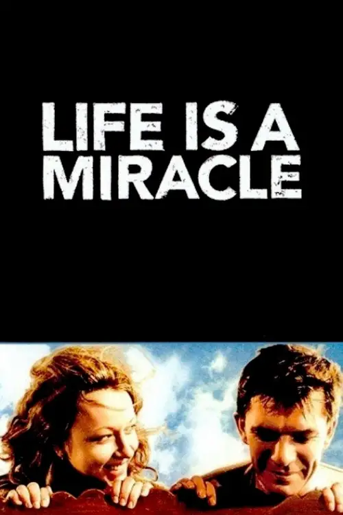 Movie poster "Life Is a Miracle"