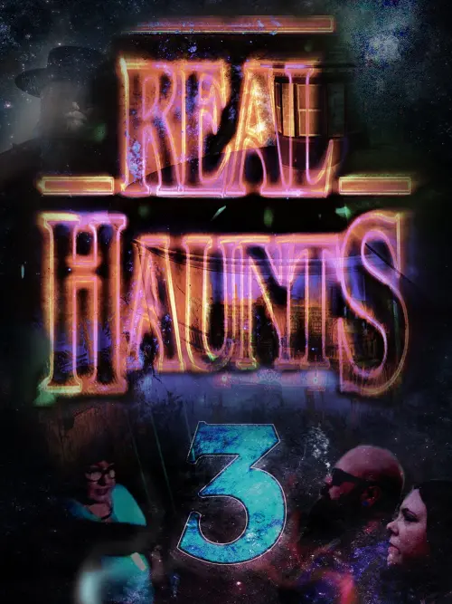 Movie poster "Real Haunts 3"
